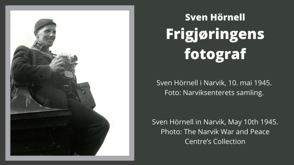 sven hörnell, Narvik, krig, foto, utstilling, frigjøring, bibliotek